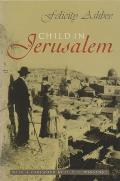 Child in Jerusalem (Middle East Studies)
