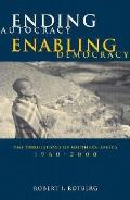 Ending Autocracy, Enabling Democracy: The Tribulations of Southern Africa, 1960-2000