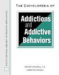 The Encyclopedia of Addictions and Addictive Behaviors (Facts on File Library of Health & Living) Cover