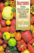 Shattering: Food, Politics, and the Loss of Genetic Diversity Cover