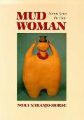 Sun Tracks #20: Mud Woman: Poems from the Clay Cover