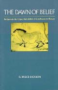 Dawn of Belief: Religion in the Upper Paleolithic of Southwestern Europe