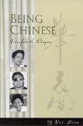 Being Chinese: Voices from the Diaspora
