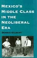 Mexico's Middle Class in the Neoliberal Era
