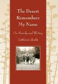 The Desert Remembers My Name: On Family and Writing Cover
