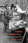 Edible Medicines: An Ethnopharmacology of Food Cover