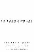 State Repression and the Labors of Memory