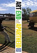 Art and the End of Apartheid