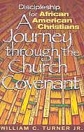 Discipleship for African American Christians: A Journey Through the Church Covenant