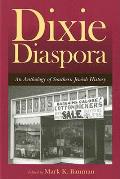 Dixie Diaspora: An Anthology of Southern Jewish History (Judaic Studies) Cover