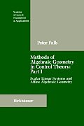 Methods of Algebraic Geometry in Control Theory Pt. 1: Scalar Linear Systems & Affine Algebraic Geometry