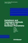 Progress in Nonlinear Differential Equations and Their Appli #49: Variational and Topological Methods in the Study of Nonlinear Phenomena