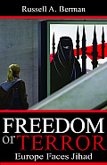 Freedom or Terror: Europe Faces Jihad (Hoover Inst Press Publication) Cover