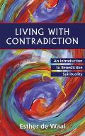 Living with Contradiction: An Introduction to Benedictine Spirituality Cover