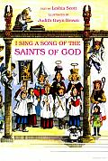 I Sing a Song of the Saints of God