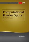 Computational Fourier Optics: A MATLAB Tutorial