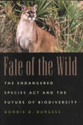 Fate of the Wild: The Endangered Species Act and the Future of Biodiversity
