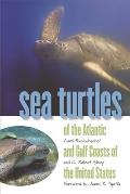 Sea Turtles of the Atlantic and Gulf Coasts of the United States Cover