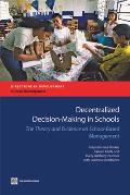 Decentralized Decision-Making in Schools: The Theory and Evidence on School-Based Management (Directions in Development)
