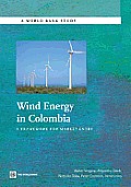 Wind Energy in Colombia: A Framework for Market Entry