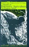 Islands of Intensive Agriculture in Eastern Africa (Eastern African Studies)