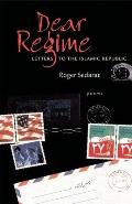 Dear Regime: Letters to the Islamic Republic Cover