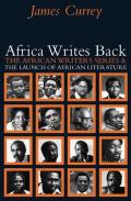 Africa Writes Back: The African Writers Series & the Launch of African Literature
