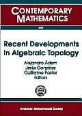 Recent Developments in Algebraic Topology