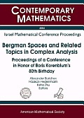 Bergman Spaces & Related Topics in Compl