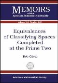 Equivalences of Classifying Spaces Compl