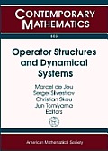 Operator Structures & Dynamical Systems