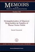 Desingularization of Nilpotent Singularities in Families of Planar Vector Fields