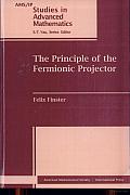 The Principle of the Fermionic Projector