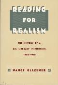 Reading for Realism: The History of A U.N. Literary Institution, 1850-1910 (New Americanists)
