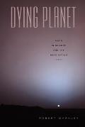 Dying Planet: Mars in Science and the Imagination Cover