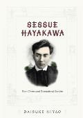 Sessue Hayakawa: Silent Cinema and Transnational Stardom (John Hope Franklin Center Books) Cover
