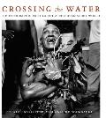 Crossing the Water: A Photographic Path to the Afro-Cuban Spirit World