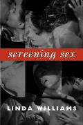 Screening Sex (John Hope Franklin Center Books) Cover