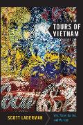 Tours of Vietnam: War, Travel Guides, and Memory (American Encounters/Global Interactions) Cover