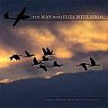 The Man Who Flies with Birds