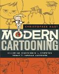 Modern Cartooning: Essential Techniques for Drawing Today's Popular Cartoons Cover