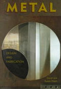 Metal: Design and Fabrication