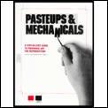 Pasteups & Mechanicals
