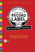 Start & Run Your Own Record Label: Winning Marketing Strategies for Today's Music Industry (Start & Run Your Own Record Label)