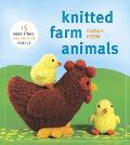 Knitted Farm Animals: 15 Irresistible, Easy-To-Knit Friends Cover