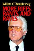 More Riffs, Rants and Raves
