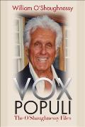 Vox Populi: The O'Shaughnessy Files