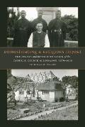 Domesticating a Religious Import: The Jesuits and the Inculturation of the Catholic Church in Zimbabwe, 1879-1980