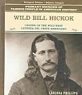 Wild Bill Hickock: Leyende del Oeste Americano / Wild Bill Hickock (Grandes Personajes en la Historia de los Esados Unidos)