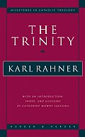 The Trinity (Milestones in Catholic Theology) Cover